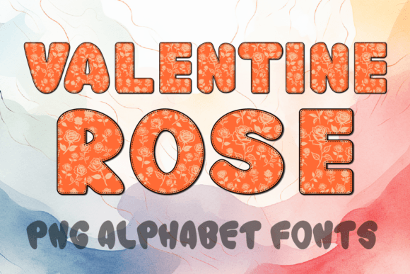 Download Valentine Rose Alphabet Fonts - Alphabet Collection